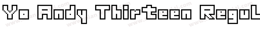 Yo Andy Thirteen Regular字体转换